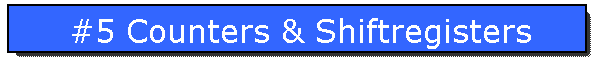 #5 Counters & Shiftregisters